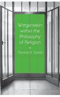 Wittgenstein Within the Philosophy of Religion