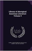 Library of Aboriginal American Literature Volume 5