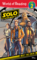 World of Reading: Solo: A Star Wars Story Meet the Crew (Level 2)