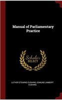 MANUAL OF PARLIAMENTARY PRACTICE