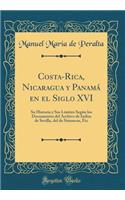 Costa-Rica, Nicaragua y Panamá en el Siglo XVI
