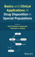 Basics and Clinical Applications of Drug Disposition in Special Populations