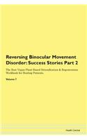 Reversing Binocular Movement Disorder: S