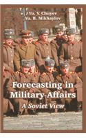 Forecasting in Military Affairs