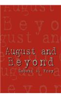 August and Beyond