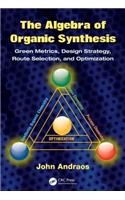 The Algebra of Organic Synthesis