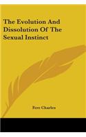 The Evolution And Dissolution Of The Sexual Instinct