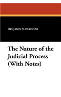 Nature of the Judicial Process (With Notes)