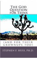 The God Question for Teens