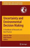 Uncertainty and Environmental Decision Making