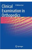 Clinical Examination in Orthopedics
