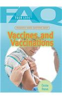 Frequently Asked Questions about Vaccines and Vaccinations