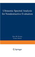 Ultrasonic Spectral Analysis for Nondestructive Evaluation