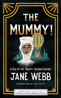 Mummy! a Tale of the Twenty-Second Century