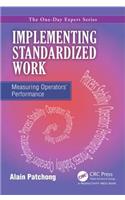 Implementing Standardized Work: Measuring Operators Performance