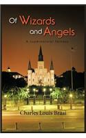 Of Wizards and Angels: A Supernatural Fantasy