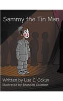 Sammy the Tin Man