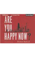 Are You Happy Now?