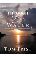 Through Fire and Water