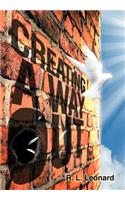 Creating a Way Out