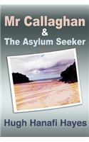 Mr Callaghan and the Asylum Seeker