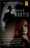 Rigor Mortis