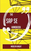 The SAP Se Handbook - Everything You Need to Know about SAP Se