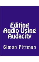 Editing Audio Using Audacity