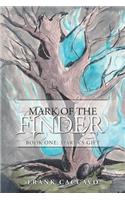 Mark of the Finder: Book One: Marta's Gift(Mark of the Finder)