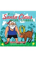 If Santa Claus Wore Stubbies