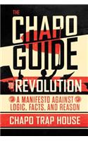 The Chapo Guide to Revolution