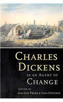 Charles Dickens As an Agent of Change