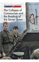 The Collapse of Communism and the Breakup of the Soviet Union