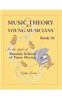 Music Theory for Young Musicians in the Style of Russian School of Piano Playing