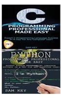 Python Programming Professional Made Easy & C Programming Professional Made Easy