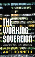 Working Sovereign: Labour and Democratic Citizenship