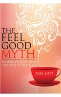Feel Good Myth