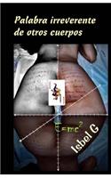 Palabra irreverente de otros cuerpos
