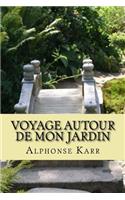 Voyage autour de mon jardin