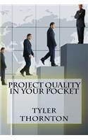 Project Quality In Your Pocket