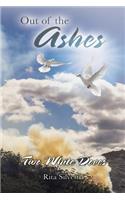 Out of the Ashes: Two White Doves