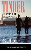Tinder Complete Beginners Guide