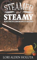 Steamed and Steamy