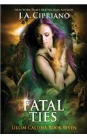 Fatal Ties: An Urban Fantasy Novel(English)