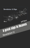 A great sign in Heaven