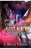 What God Has Joined Together 2