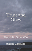 Trust and Obey