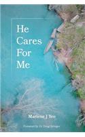 He Cares For Me