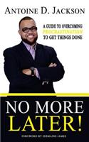 No More Later