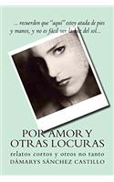 Por Amor y Otras Locuras...